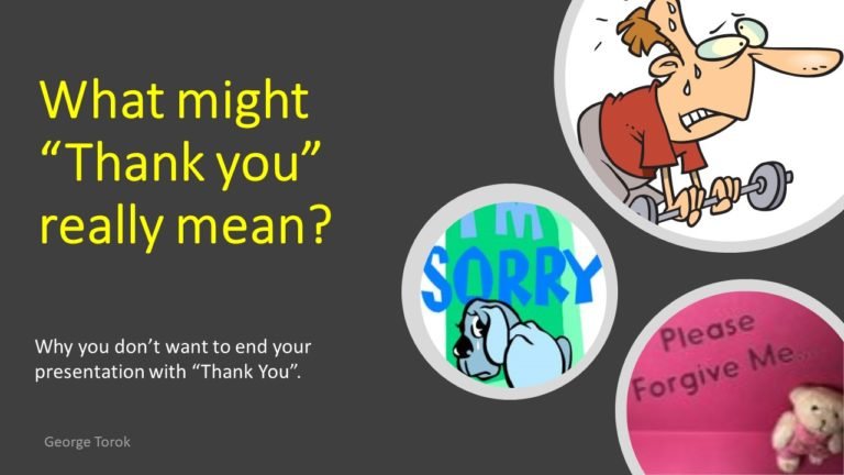Don't end your presentation with thank you