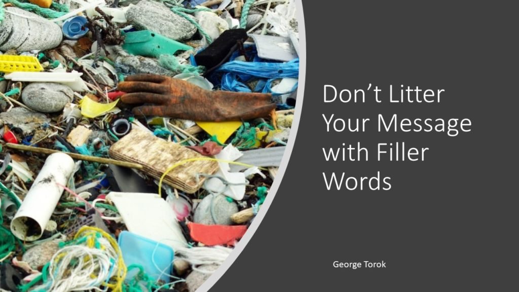 don't litter your presentation with filler words