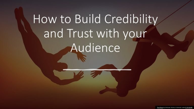 Build credibility and trust with audience