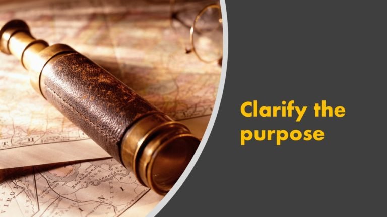 Clarify the purpose of your presentation